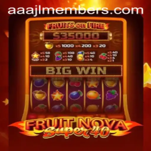 FruitNovaSuper40: A Comprehensive Guide for AAJL Members