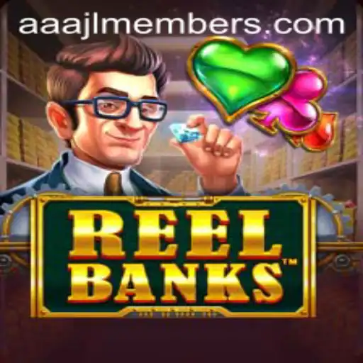 Exploring the Thrills and Strategy of ReelBanks for AAAJL Members
