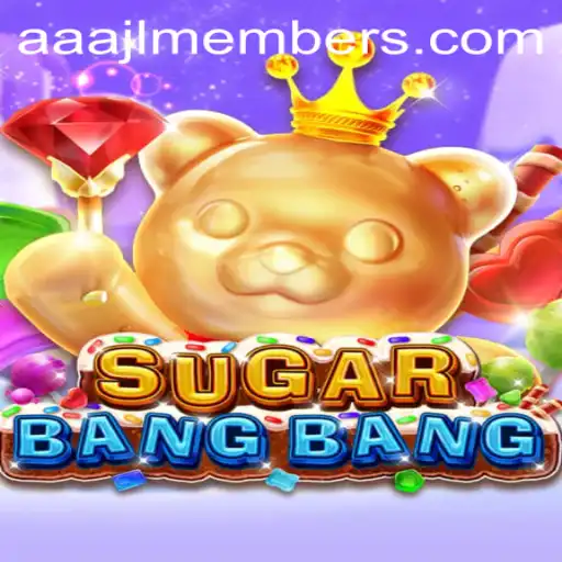 Exploring the Exciting World of SUGARBANGBANG: A Deep Dive into Gameplay and the Role of AAAJL Members