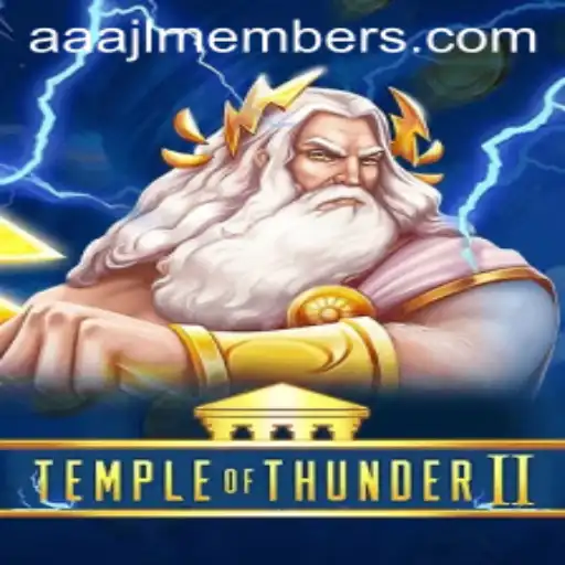 Unveiling TempleofThunderII: A Storm on the Horizon for AAJL Members